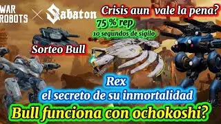 WR Rex & Bull, Funciona con ochokoshi? Crisis vale la pena. Todas tus dudas del evento. 