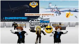 Random Moments in Cabin Crew Simulator Roblox + Planespotting