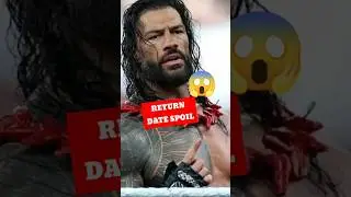 🚨 ROMAN REIGNS RETURN DATE LEAKED! WWE Biggest Shock 😱