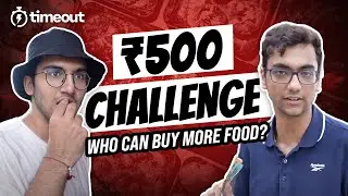 500 Rs Food Challenge - Who Can Buy More? IITians - Amaiya Singhal v/s Mitansh Jaisinghani 💸 🤙