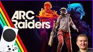 СТРИМ ARC RAIDERS НА XBOX SERIES S ИГРАЮ ВПЕРВЫЕ