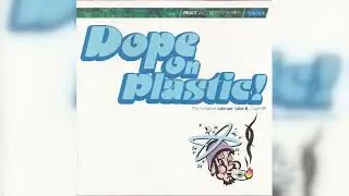 Various - Dope On Plastic! (Breaks, Downtempo, Dub, Trip Hop) (1995)