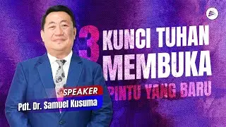 Pdt. Dr. Samuel Kusuma (Mekarwangi 09.00)
