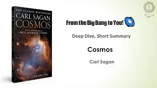 Cosmos by Carl Sagan | Book Summary & Deep Dive #Cosmos #CarlSagan #Science #BookSummary