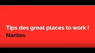 SQVT 2022 : Tips des great places to work ! _ 4