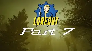 Fallout 4 | Loreout|  Part 7
