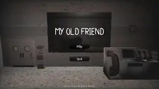 My Old Friend - Indie Horror - Gameplay(No Commentary)