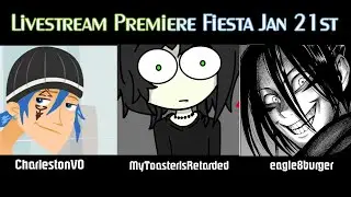 Livestreaming Premiere with Charleston and MyToasterIsRetarded! (Read Description)