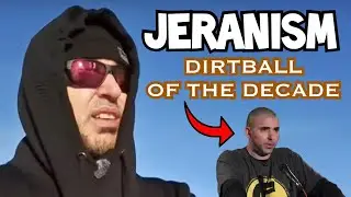 Jeranism - Dirtball of the Decade