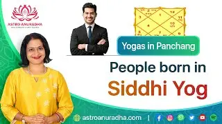 Siddhi Yog in Panchang | People born in Siddhi yog |