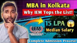 Why IEM Kolkata is the Best MBA College for 2025 ⋮ IEM Kolkata Review - IEMCET Exam 2025