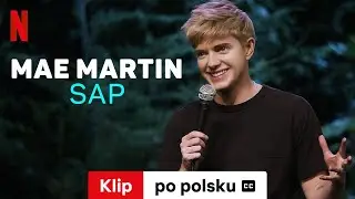 Mae Martin: SAP (Klip z napisami) | Zwiastun po polsku | Netflix