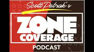Zone Coverage podcast with Scott Petrak 1/28/22