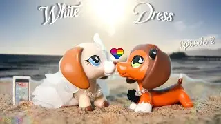 LPS: White Dress (Episode 8: In A Flash)