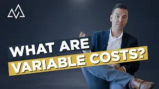 What Are Variable Costs?