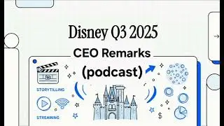 2025q3DIS Disney conferencecall01(ceo remarks)-podcast
