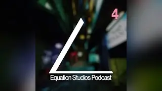 Where's Hobo Life 2? | Equation Podcast #4