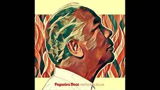 Fogueira Doce (Mateus Aleluia)