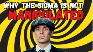 Why Sigma Males Can't Be Manipulated by Society