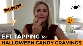 HOW TO fight Halloween CANDY CRAVINGS with EFT TAPPING