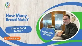 How Many Brazil Nuts for Cancer