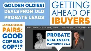 Live Real Estate Mastermind #244 | Probate Leads Training for Agents and Investors | All The Leads