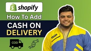 How To Add Cash on Delivery (COD) on Shopify | 2025 Step By Step Tutorial