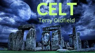 CELT ... Terry Oldfield ... Full Album