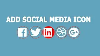 How to Add Social Media Icon and Css Hover Effect