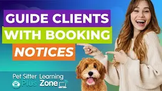 How to Add a Notice to Your Service Request Page in Pet Sitter Plus | Pet Sitting Software Tutorial
