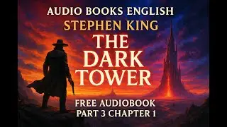 Audio books english Stephen King Dark Tower free audiobook   Part 3 Chapter 1