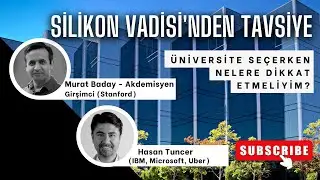 Slikon Vadisinden Tavsiye: Üniversite Seçerken Nelere Dikkat Edilmeli w/ Murat Baday