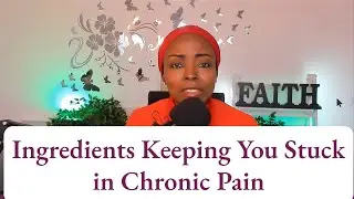 Two Missing Ingredients Keeping You Stuck in Chronic Pain