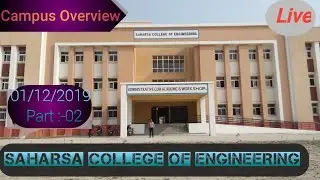 Saharsa College Of Engineering (Part:-02) !! Campus Overview !! New Building !! Live