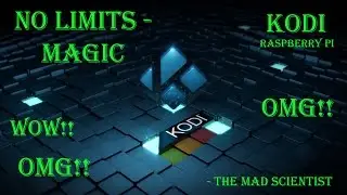 Easy Install KODI + NO LIMITS - MAGIC Build !! on Raspberry Pi 2 3 0 in 2 Minutes!