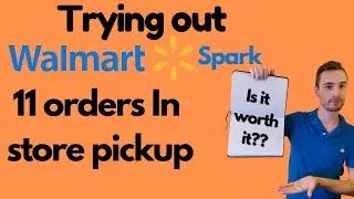 Trying out Walmart Spark 11 orders In store pickup