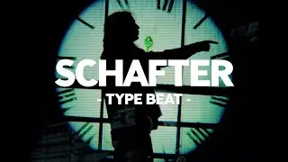 [FREE] Schafter Type Beat 