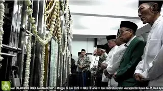MAHALLUL QIYAM || HAUL PETA 56 || PONDOK PETA TULUNGAGUNG || TAHUN 2025.