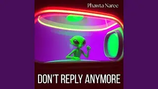 Don&rsquo;t Reply Anymore