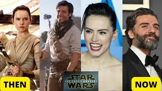 Star Wars: The force wakens Episode VII Cast | then and now
