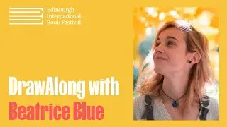 DrawAlong with Beatrice Blue | Edinburgh International Book Festival
