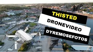 Thisted - Dronevideo