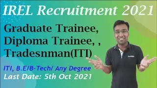 IREL Recruitment 2021 | Graduate Trainee, Diploma Trainee, Junior Supervisor | Any Degree elligible