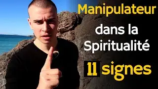 11 signes pour reconna&icirc;tre un manipulateur dans la spiritualit&eacute; (manipulateur spirituel)