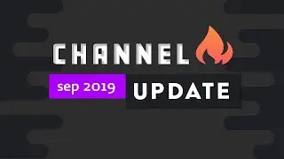 What will we build next Channel Update