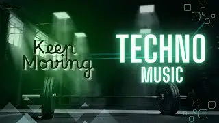 🔥💣​​Energetic Workout Techno Mix &ndash; Keep Moving, Keep Grooving 💣​🔥​