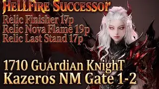 [Lost Ark]1710 Hellfire Successor Guardian knight(111 Core) - Kazeros Raid Final ACT Normal Gate 1-2