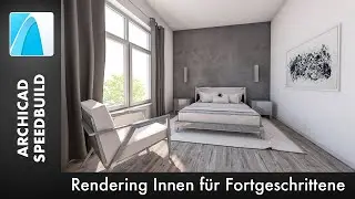 Rendering Innen 3D für Fortgeschrittene Speedbuild - ARCHICAD 22 [Tutorial Deutsch]