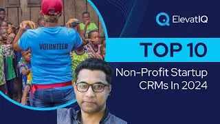 Top 10 Non Profit Startup CRMs in 2024 | Best CRMs for Non-profit Startups |  Charity Startups CRM