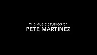 The Music Studios of Pete Martinez